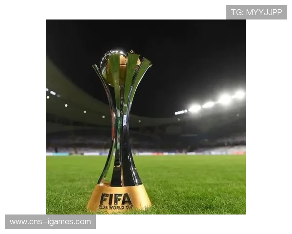 国际足联公布新版世俱杯赛制 2025年夏季首届赛事举行